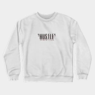 New Hustle Design Fashion Crewneck Sweatshirt